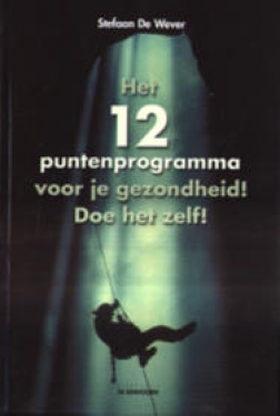 Het 12 puntenprogramma voor je gezondheid!