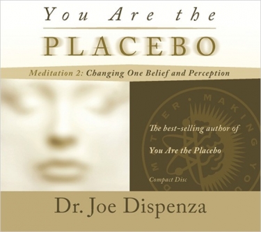 You Are the Placebo Meditation 2